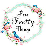 Free Pretty things for you