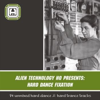 Alien Technology HQ Presents Hard Dance Fixation Alien Technology HQ Presents Hard Dance Fixation