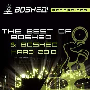 VA - Best Of Boshed & Boshed Hard 2010 VA - Best Of Boshed & Boshed Hard 2010