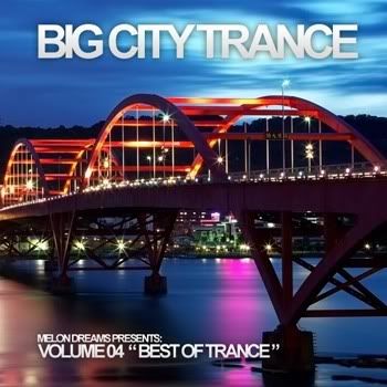 Big City Trance Volume 4 Big City Trance Volume 4