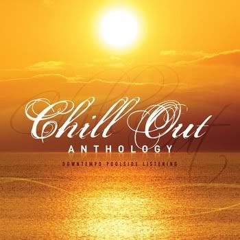 Chill Out Anthology Chill Out Anthology
