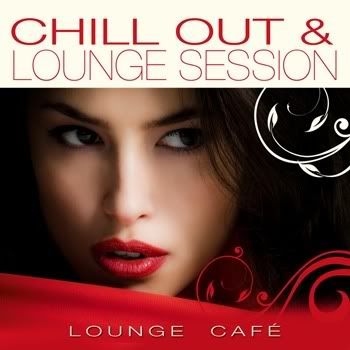 Lounge Cafe - Chill Out & Lounge Session Lounge Cafe - Chill Out & Lounge Session