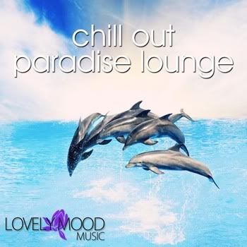 Chill Out Paradise Lounge Chill Out Paradise Lounge