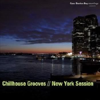 Chillhouse Grooves: New York Session Chillhouse Grooves: New York Session