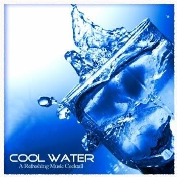 Cool Water (A Refreshing Music Cocktail) Cool Water (A Refreshing Music Cocktail)