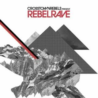 VA - Crosstown Rebels Presents Rebel Rave 3CD VA - Crosstown Rebels Presents Rebel Rave 3CD