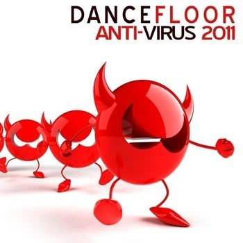 VA - Dancefloor Anti Virus 2011 VA - Dancefloor Anti Virus 2011