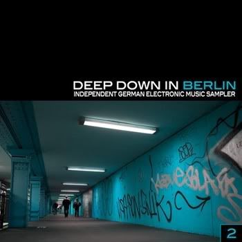 VA - Deep Down In Berlin 2 - Independent German Electronic Music Sampler VA - Deep Down In Berlin 2 - Independent German Electronic Music Sampler