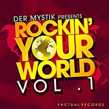 VA - Der Mystik Presents Rockin Your World Vol. 1 VA - Der Mystik Presents Rockin Your World Vol. 1