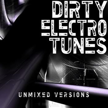 VA - Dirty Electro Tunes VA - Dirty Electro Tunes