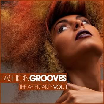 Fashion Grooves: The Afterparty Vol 1 Fashion Grooves: The Afterparty Vol 1