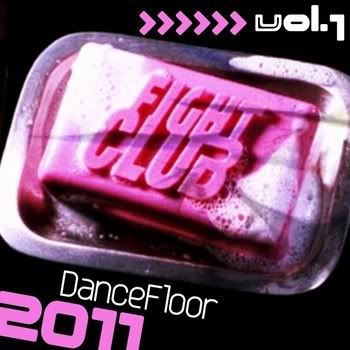 VA - Fight Club Dancefloor 2011: Vol 1 VA - Fight Club Dancefloor 2011: Vol 1
