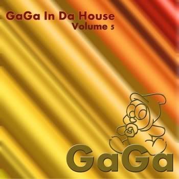 VA - GaGa In Da House Vol 5 VA - GaGa In Da House Vol 5