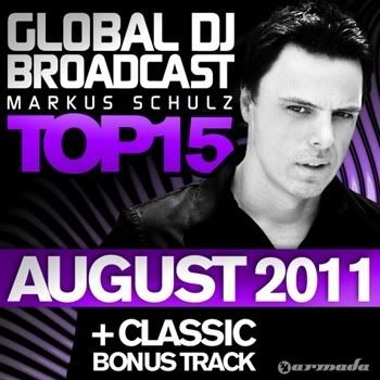 Global DJ Broadcast Top 15 - August 2011 Global DJ Broadcast Top 15 - August 2011