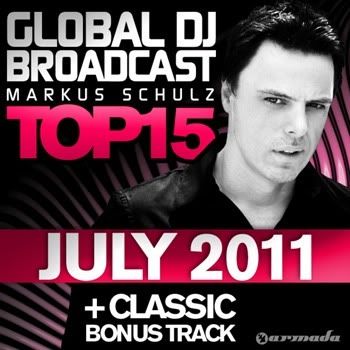 Global DJ Broadcast Top 15 July 2011 Global DJ Broadcast Top 15 July 2011
