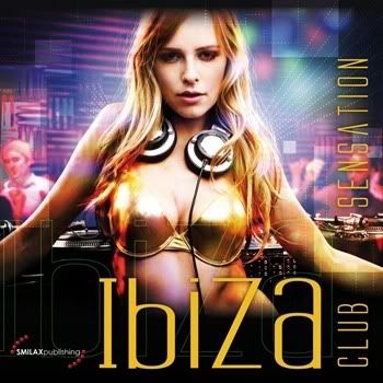 Ibiza Club Sensation Ibiza Club Sensation