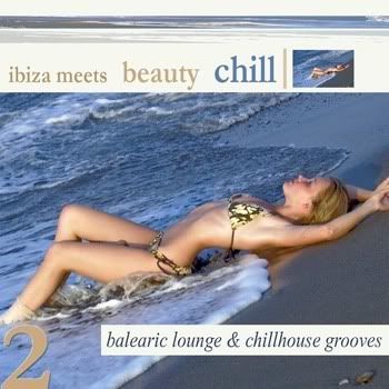 Ibiza Meets Beauty Chill 2 (Balearic Lounge Chill House Grooves) Ibiza Meets Beauty Chill 2 (Balearic Lounge Chill House Grooves)