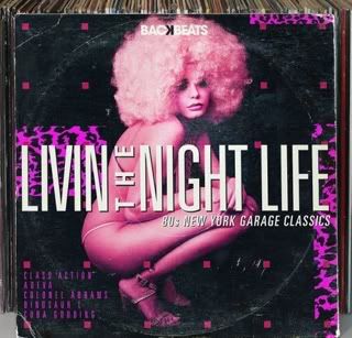 Livin' The Night Life 80s New York Garage Classics