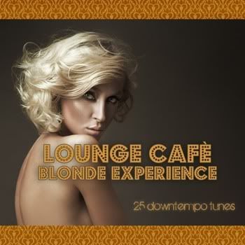 VA - Lounge Cafe Blonde Experience VA - Lounge Cafe Blonde Experience