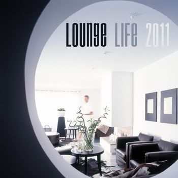 VA - Lounge Life 2011 VA - Lounge Life 2011