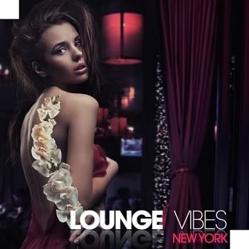 VA - Lounge Vibes New York VA - Lounge Vibes New York