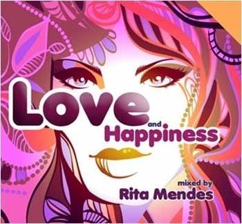 Love And Happiness - Mixed By Rita Mendes 2CD Love And Happiness - Mixed By Rita Mendes 2CD