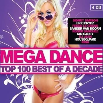 VA - Mega Dance Top 100 Best Of A Decade 4CD VA - Mega Dance Top 100 Best Of A Decade 4CD