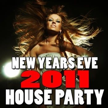VA - New Years Eve House Party (2011) VA - New Years Eve House Party (2011)