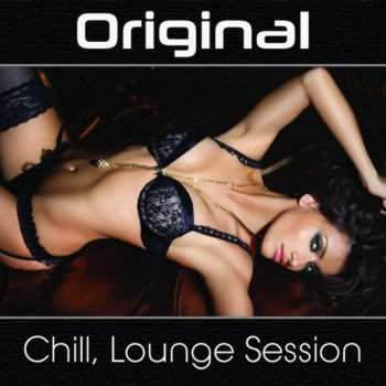 Original Chill Lounge Session Original Chill Lounge Session