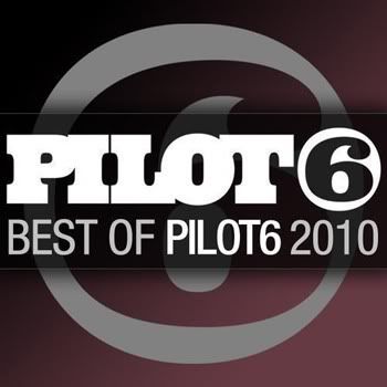 VA - Pilot6 - Best Of 2010 VA - Pilot6 - Best Of 2010