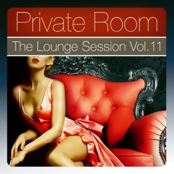 Private Room - The Lounge Session Vol 11 Private Room - The Lounge Session Vol 11