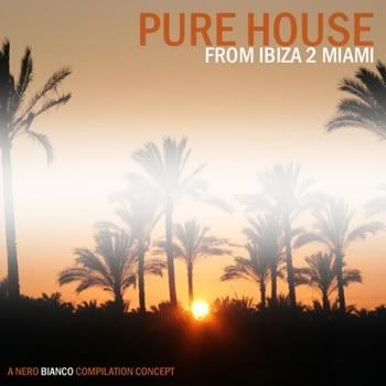 VA - Pure House: From Ibiza 2 Miami VA - Pure House: From Ibiza 2 Miami