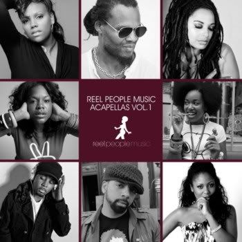 Reel People Music Acapellas Vol 1 Reel People Music Acapellas Vol 1