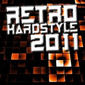 VA - Retro Hardstyle 2011 VA - Retro Hardstyle 2011