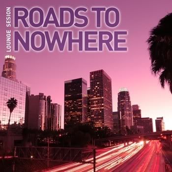 VA - Roads To Nowhere Vol 3 (Essential Lounge Collection) VA - Roads To Nowhere Vol 3 (Essential Lounge Collection)