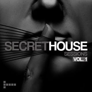 Secret House Sessions Volume 1 Secret House Sessions Volume 1