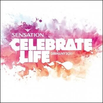 VA - Sensation - Celebrate Life (Germany 2011) VA - Sensation - Celebrate Life (Germany 2011)