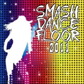 VA - Smash Dancefloor 2011 VA - Smash Dancefloor 2011