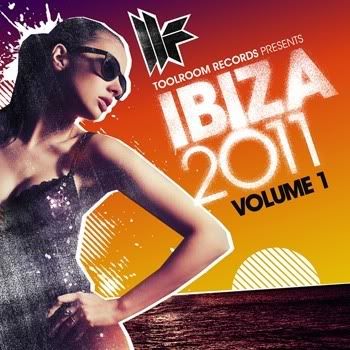 Toolroom Records Ibiza 2011 Vol 1 Toolroom Records Ibiza 2011 Vol 1