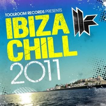 Toolroom Records Ibiza Chill 2011 Toolroom Records Ibiza Chill 2011