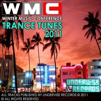 Winter Music Conference Trance Tunes 2011 - WMC Miami Winter Music Conference Trance Tunes 2011 - WMC Miami
