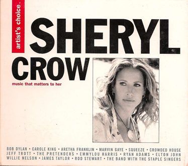 Artist's Choice: Sheryl Crow (2003) Artist's Choice: Sheryl Crow (2003)