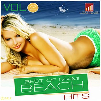 Best Of Miami Beach Hits Vol 2 (2013) Best Of Miami Beach Hits Vol 2 (2013)