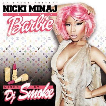 Crazy Barbie (Mixed by DJ Smoke) (2013) Crazy Barbie (Mixed by DJ Smoke) (2013)