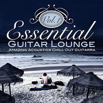 Essential Guitar Lounge Vol 1 (Amazing Acoustics Chill Out Guitarra) (2013) Essential Guitar Lounge Vol 1 (Amazing Acoustics Chill Out Guitarra) (2013)