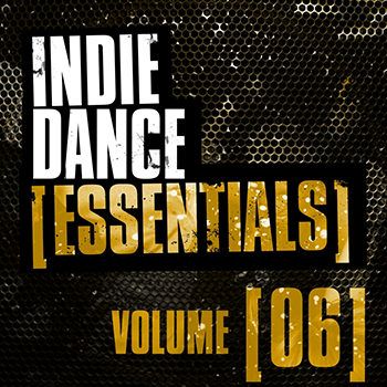Indie Dance Essentials Vol 6 (2013) Indie Dance Essentials Vol 6 (2013)