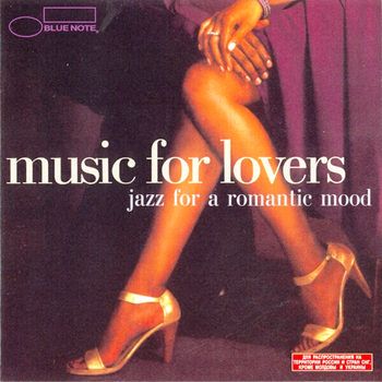 Music For Lovers: Jazz For A Romantic Mood (2006) Music For Lovers: Jazz For A Romantic Mood (2006)