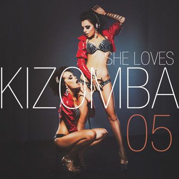 She Loves Kizomba Vol 5 (2013) She Loves Kizomba Vol 5 (2013)