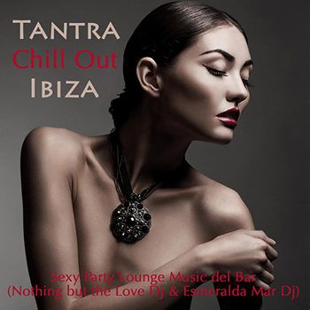 Cafe Buddha Beat - Tantra Chill Out Ibiza - Sexy Party Lounge Music del Sensuality Bar (2012) Cafe Buddha Beat - Tantra Chill Out Ibiza - Sexy Party Lounge Music del Sensuality Bar (2012)