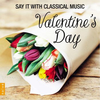 Valentine's Day (Say It With Classical Music) (2013)